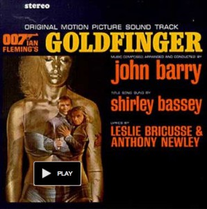 In the opening for the 1964 James Bond movie Goldfinger, Shirley Bassey sings of  “… the man with the Midas Touch …”